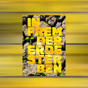 Ming Poon & Sarah Bergh: In Fremder Erde Sterben – Eine Performative Recherche